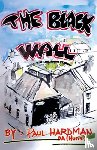 Hardman, Paul - The Black Wall