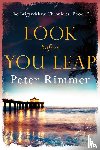 Rimmer, Peter - Look Before You Leap