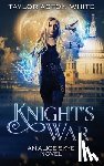 White, Taylor Aston - Knight's War