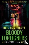 Humphreys, Neil - Bloody Foreigners