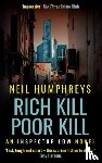 Humphreys, Neil - Rich Kill Poor Kill