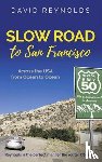 Reynolds, David - Slow Road to San Francisco