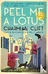Clift, Charmian - Peel Me a Lotus