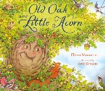 Mannion, Elena - Old Oak and Little Acorn