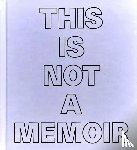 Parris, Janette - This Is Not a Memoir