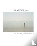 Williams, David - Dreaming Difference