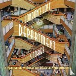 Boase, Tessa - London's Lost Department Stores