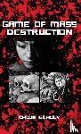 Gilholy, Chloe - Game of Mass Destruction