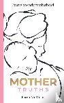 McMillan, Karen - Mother Truths
