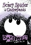 West, Dave - Scary Spider and the Underpants