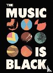  - The Music is Black