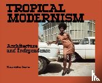 Turner, Christopher - Tropical Modernism