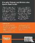 Sun, Weimin, Wu, Xun (Brian), Kwok, Angela - Security Tokens and Stablecoins Quick Start Guide
