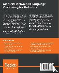 Morena Alberola, Alvaro, Molina Gallego, Gonzalo, Garay Maestre, Unai - Artificial Vision and Language Processing for Robotics