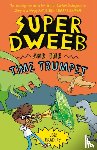 Bradley, Jess - Super Dweeb and the Time Trumpet