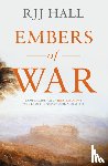 Hall, RJJ - Embers of War