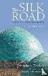 Tucker, Jonathan - The Silk Road: Central Asia, Afghanistan and Iran