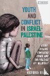 Biggs, Victoria (University of Sheffield, UK) - Youth and Conflict in Israel-Palestine