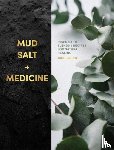 Lawless, Julia - Mud, Salt and Medicine