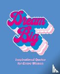 OH - Dream Big