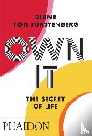 Furstenberg, Diane von - Own It - The Secret to Life