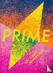 Phaidon Editors - Prime - Art's Next Generation