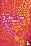 Broglia, Cristian, O, Evi - The Gluten-Free Cookbook - 350 delicious and naturally gluten-free recipes from more than 80 countries