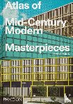 Bradbury, Dominic - Atlas of Mid-Century Modern Masterpieces