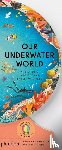 Lowell Gallion, Sue, Feng, Lisk - Our Underwater World