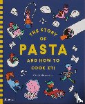 Guarnaccia, Steven, Thomas, Heather - The Story of Pasta and How to Cook It!
