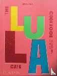 Hammel, Jason - The Lula Cafe Cookbook