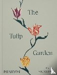 Nicholson, Polly - The Tulip Garden