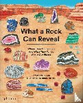 Wei-Haas, Maya, Pulido, Sonia - What a Rock Can Reveal