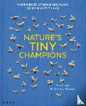 Lerwill, Ben, Jones, Nic - Nature's Tiny Champions