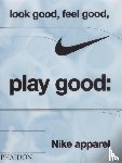 Skidmore, Maisie, Nike - Look Good, Feel Good, Play Good