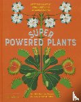 Romero Mariño, Soledad - Romero Mariño, S: Superpowered Plants