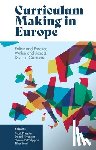  - Curriculum Making in Europe