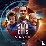Smith, Andrew, McCormack, Una, Adams, Guy - Star Cops: Mars Part 1