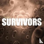 Myles, Lizbeth, Smith, Andrew, Moore, Roland - Survivors - New Dawn: Volume 2