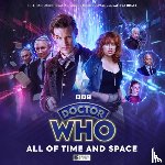 Quest, Ellery, Dunican, Angus, Goss, James - Doctor Who: The Eleventh Doctor Chronicles - All of Time and Space