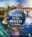 Lonely Planet - Lonely Planet's Where To Go When Europe