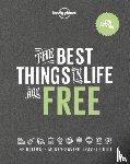 Lonely Planet - Lonely Planet The Best Things in Life are Free