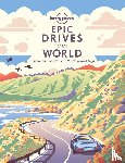 Lonely Planet - Lonely Planet Epic Drives of the World