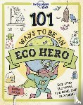 Lonely Planet Kids, Eaton, Kait - Lonely Planet Kids 101 Ways to be an Eco Hero