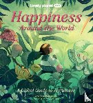 Lonely Planet Kids, Baker, Kate - Lonely Planet Kids Happiness Around the World