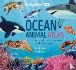 Lonely Planet Kids - Lonely Planet Kids Ocean Animal Atlas