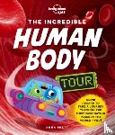 Brett, Anna - Lonely Planet Kids the Incredible Human Body Tour