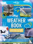 Parker, Steve - Lonely Planet Kids the Weather Book