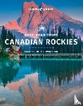 Lonely Planet - Lonely Planet Best Road Trips Canadian Rockies
