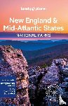 Lonely Planet - Lonely Planet New England & the Mid-Atlantic's National Parks